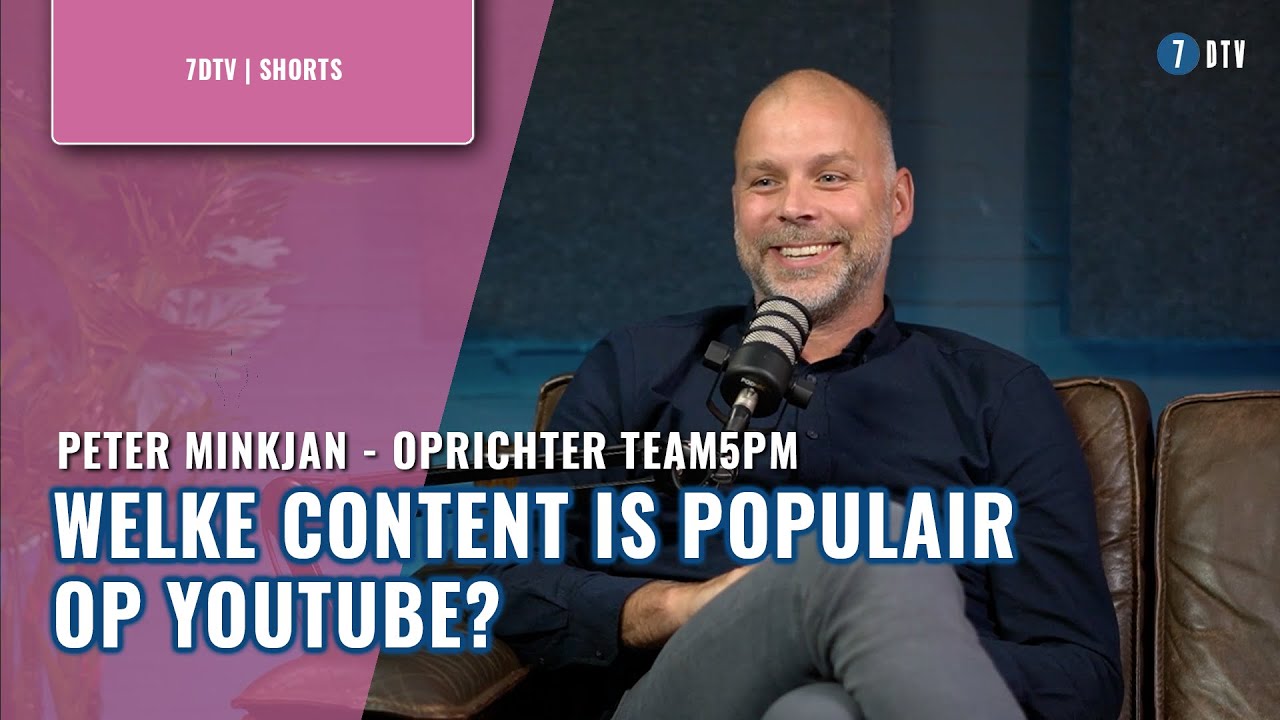 Peter Minkjan (Team5PM): Tips & tricks om jouw YouTube-kanaal te laten groeien - 4 | 7DTV #shorts