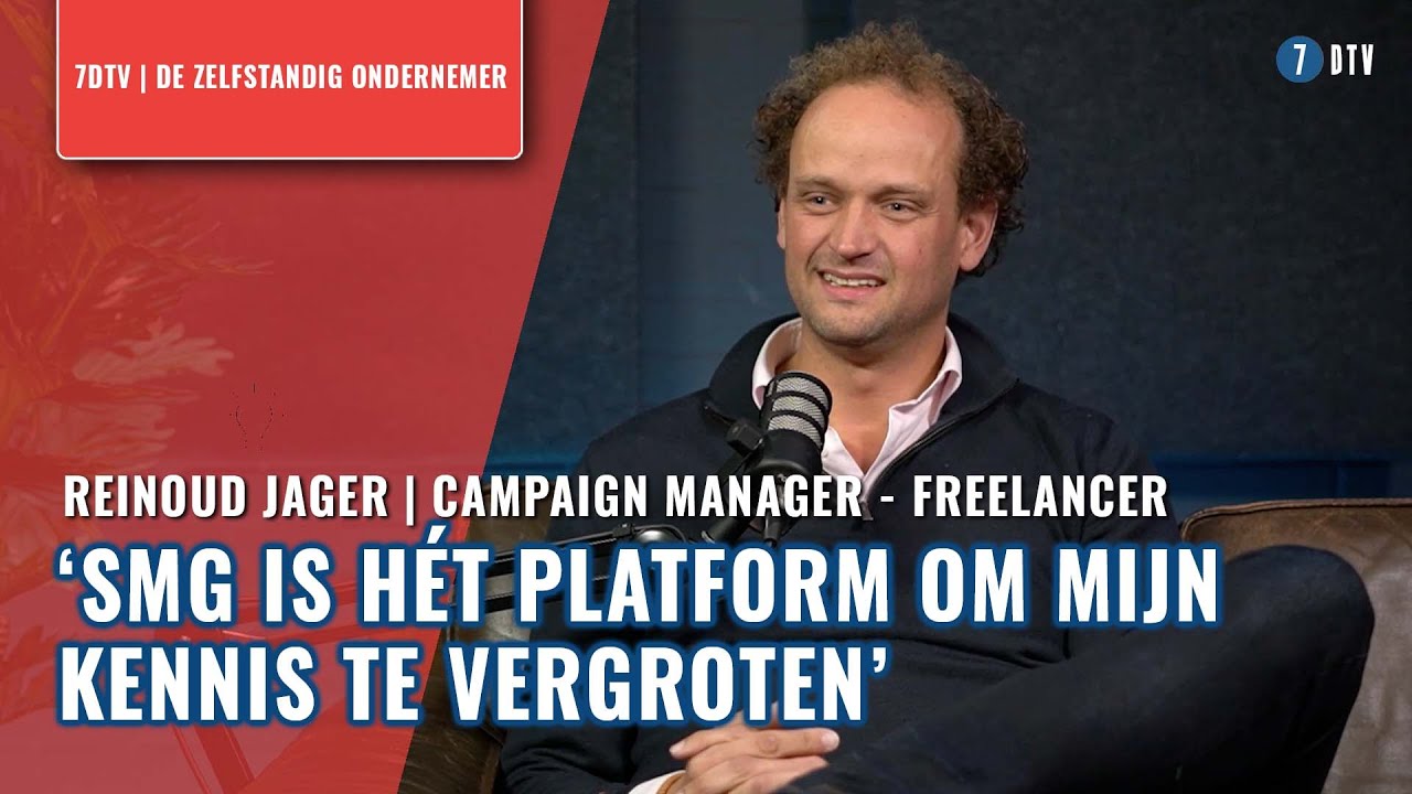 Reinoud Jager over FREELANCEN, een NETWERK opbouwen en zijn marketing EXPERTISE | 7DTV