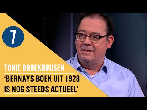"Edward Bernays is de grondlegger van fake news” | Tonie Broekhuijsen (Mediaspecialist) | 7DTV